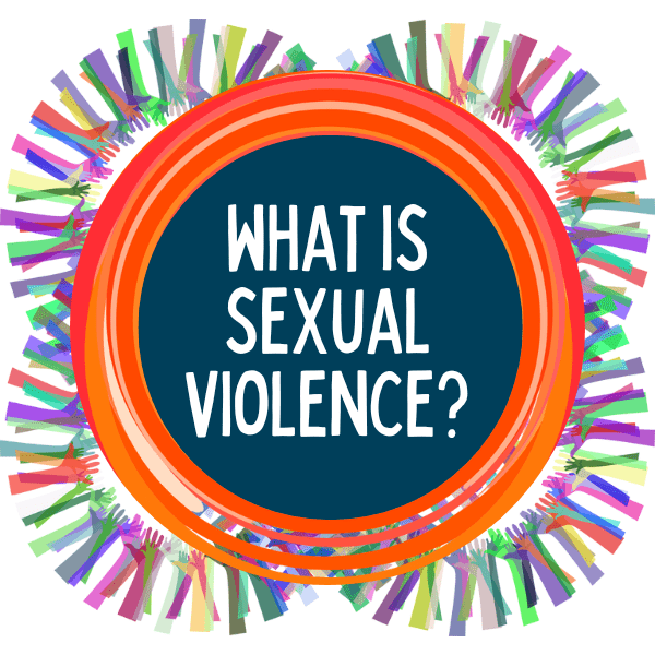 Visible_At_X-what is sexual violence